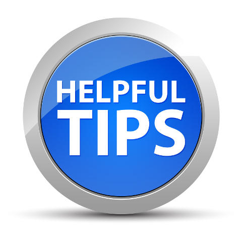 Helpful Tips
